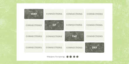 Drawing of a New York Times Connections game board. The words "Hint of the day" fill each of four dark grey tiles diagonally across the board. The rest of the tiles are light grey, with the word "connections" in each of them.